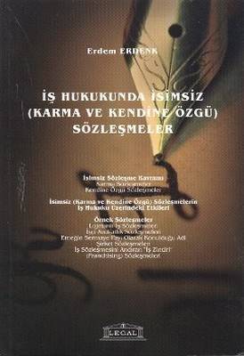 İş Hukukunda Karma Ve Kendine Özgü İsimsiz Sözleşmeler