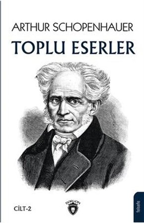 Arthur Schopenhauer - Toplu Eserler 2