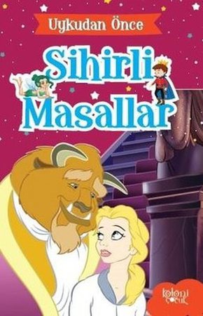 Uykudan Önce Sihirli Masallar Güzel ve Çirkin