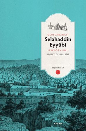 Uluslararası Selahaddin Eyyubi Sempozyumu (2 Cilt Takım)