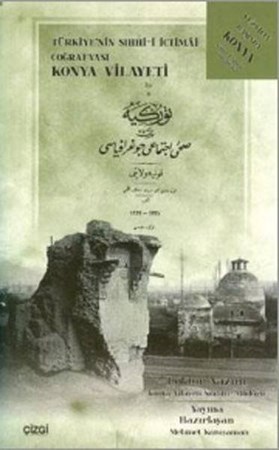 Türkiyenin Sıhhi I İctimai Coğrafyası Konya Vilayeti