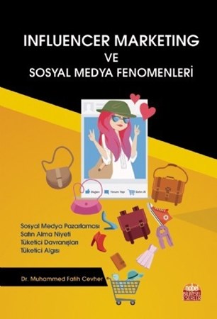 Influencer Marketing Ve Sosyal Medya Fenomenleri
