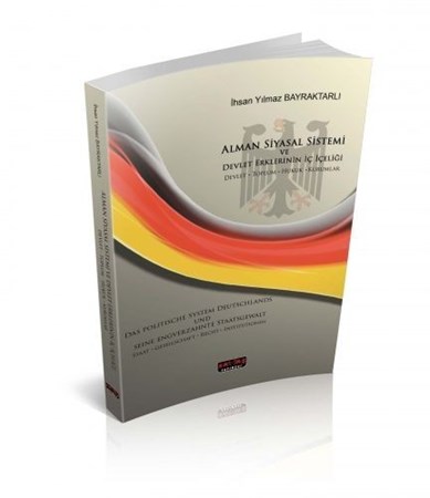 Alman Siyasal Sistemi Ve Devlet Erklerinin İç İçeliği Devlet Toplum Hukuk Kurumlar
