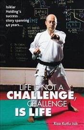 Life Is Not A Challenge, Challenge Is Life
