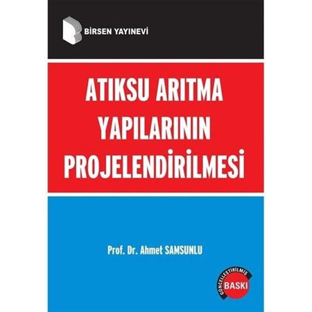 Atıksu Arıtma Yapılarının Projelendirilmesi