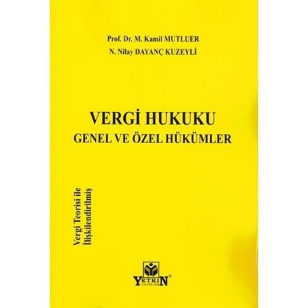 Vergi Hukuku (Genel Ve Özel Hükümler)