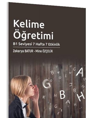 Kelime Öğretimi B1 Seviyesi 7 Hafta 7 Etkinlik