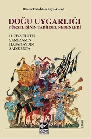 Doğu Uygarlığının Yükselişinin Tarihsel Nedenleri
