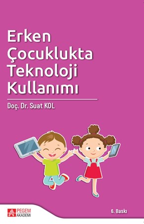 Erken Çocuklukta Teknoloji Kullanımı