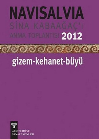 Navisalvia Sina Kabaağaç'ı Anma Toplantısı 2012 Gizem Kehanet Büyü