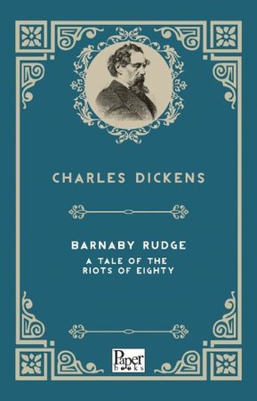 Barnaby Rudge a Tale of the Riots of  Eighty (İngilizce Kitap)