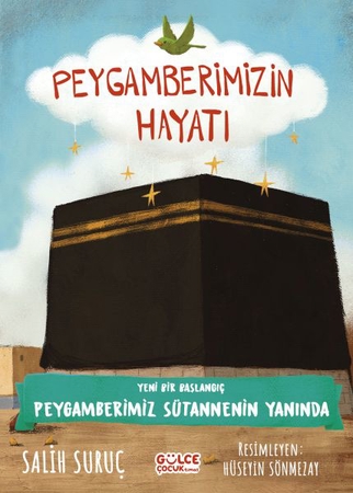 Yeni Bir Başlangıç - Peygamberimizin Hayatı