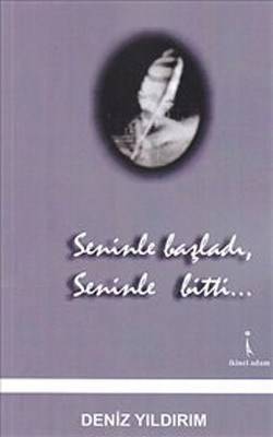 Seninle Başladı Seninle Bitti