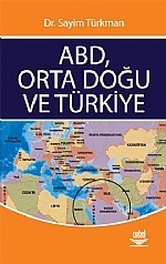 Abd, Orta Doğu Ve Türkiye