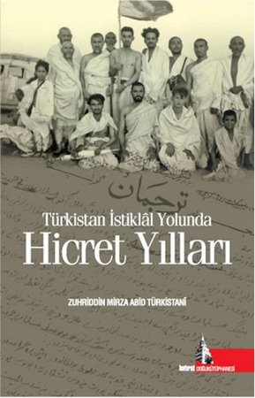 Türkistan İstiklal Yolunda Hicret Yılları