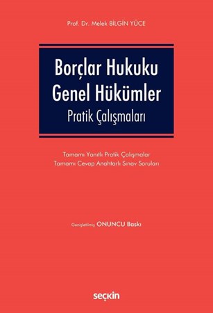 Borçlar Hukuku Genel Hükümler Pratik Çalışmaları 10.BASKI