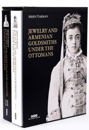 Jewelry and Armenian Goldsmiths under the Ottomans