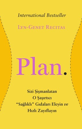 Plan Sizi Şişmanlatan O Şaşırtıcı Sağlıklı Gıdaları Eleyin Ve Hızlı Zayıflayın