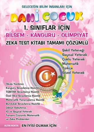 Altın Nokta Dahi Çocuk 1. Sınıflar İçin Bilsem - Kanguru - Olimpiyat Zeka Kitabı Tamamı Çözümlü