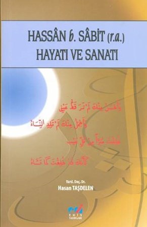 Hasan B. Sabit R.a. Hayatı Ve Sanatı