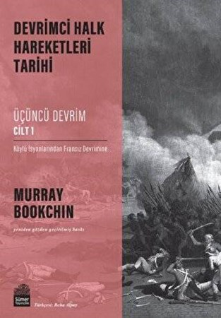 Devrimci Halk Hareketleri Tarihi: Üçüncü Devrim Cilt 1
