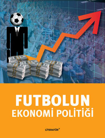 Futbolun Ekonomi Politiği