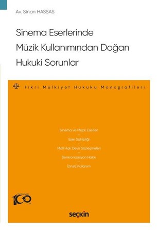 Sinema Eserlerinde Müzik Kullanımından Doğan Hukuki Sorunlar- 1. BASKI