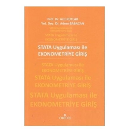 Stata Uygulaması Ile Ekonometriye Giriş