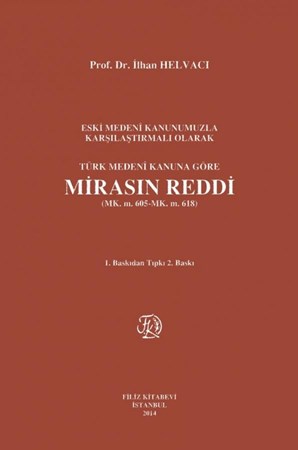 Türk Medeni Kanuna Göre Mirasın Reddi