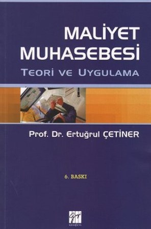 Maliyet Muhasebesi Teori Ve Uygulama