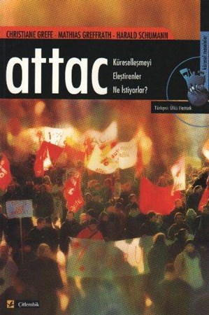 Küreselleşmeyi Eleştirenler Ne İstiyorlar Attac