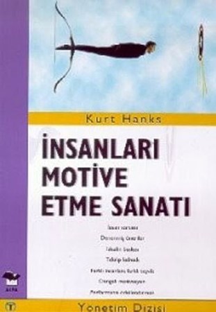 İnsanları Motive Etme Sanatı