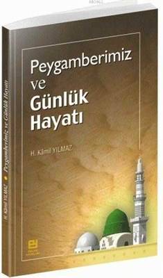 Peygamberimiz Ve Günlük Hayatı Cep Boy