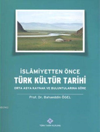 İslamiyetten Önce Türk Kültür Tarihi