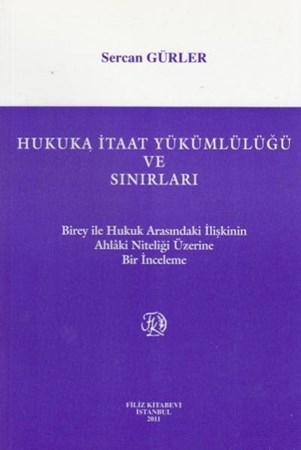 Hukukta İtaat Yükümlülüğü Ve Sınırları