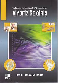 Biyofiziğe Giriş Tıp, Eczacılık, Diş Hekimliği Ve Shmyo Öğrencileri İçin