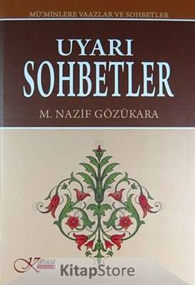 Uyarı Sohbetler Mü'minlere Vaazlar Ve Sohbetler Ciltli