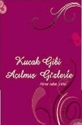 Kucak Gibi Açılmış Gözlerle Almanca'dan Şiirler