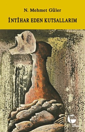 İntihar Eden Kutsallarım