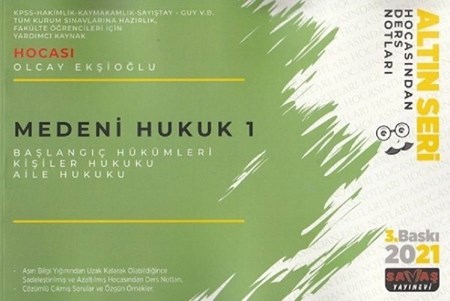 Altın Seri Medeni Hukuk – 1 Hocasından Ders Notları