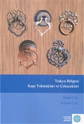 Trakya Bölgesi Kapı Tokmakları Ve Çekecekleri