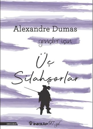 Üç Silahşorlar - Gençler İçin  (Yeni Kapak)