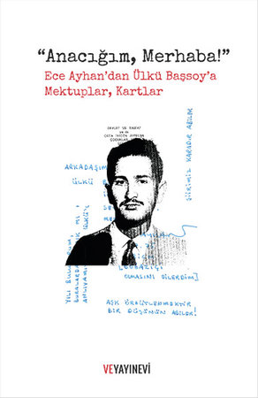 "Anacığım, Merhaba!"