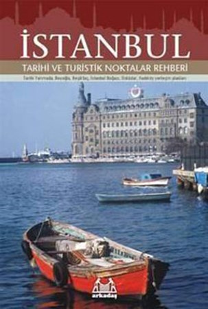 İstanbul Tarihi Ve Turistik Noktalar Rehberi