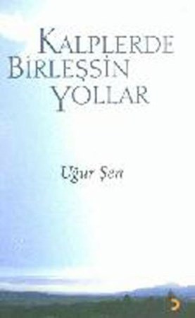Kalplerde Birleşen Yollar