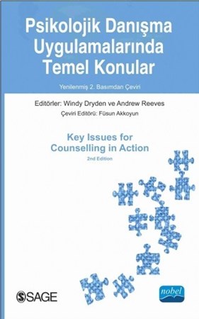 Psikolojik Danişma Uygulamalarinda Temel Konular / Key Issues For Counselling In Action