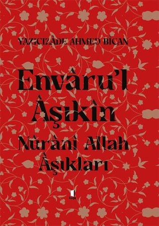 Envarul Aşıkın - Nurani Allah Aşıkları