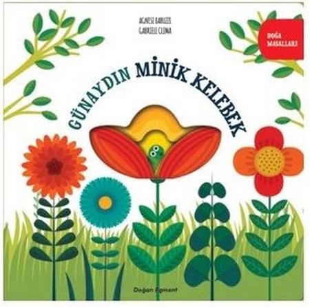 Günaydın Minik Kelebek - Doğa Masalları