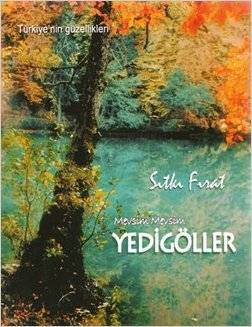 Mevsim Mevsim Yedi Göller