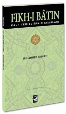 Fıkh I Batın Kalp Temizliğinin Esasları